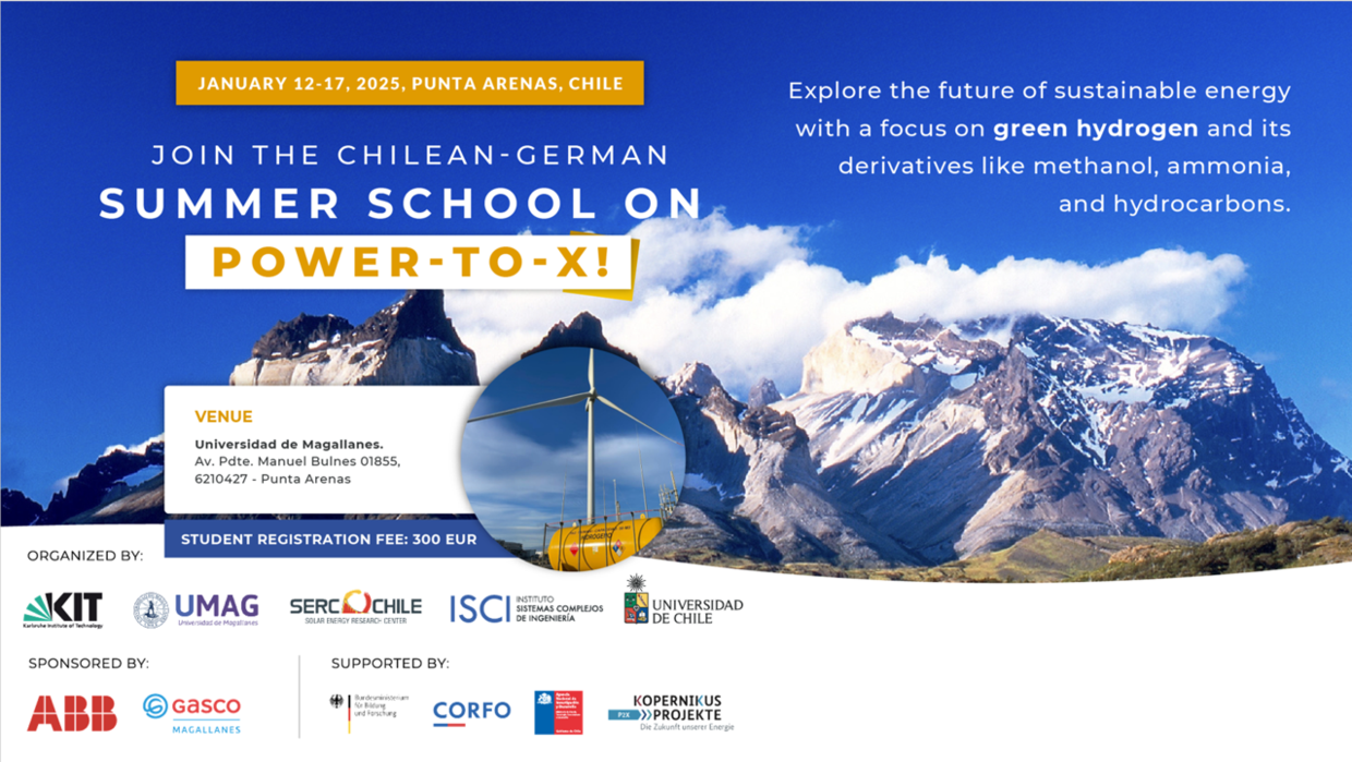 o Chilean-German Summerschool on Power-to-X in Punta Arenas, Chile, January 12-17, 2025